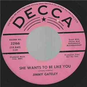 Jimmy Gateley - She Wants To Be Like You album