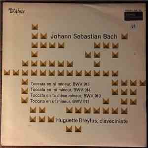 Johann Sebastian Bach, Huguette Dreyfus - Toccata BWV 913, 914, 910 And 911 album