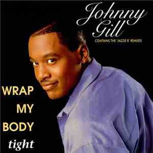 Johnny Gill - Wrap My Body Tight album