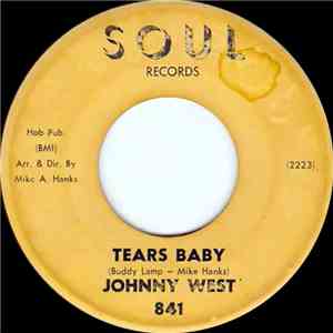 Johnny West  - Tears Baby / It Ain't Love album