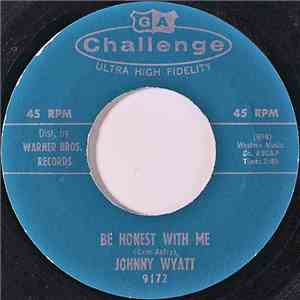 Johnny Wyatt - Be Honest With Me / I'll Stand By You album