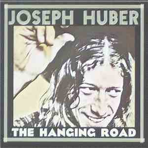 Joseph Huber  - The Hanging Road album