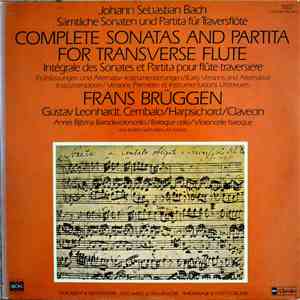 J.S. Bach - Frans Brüggen • Leonhardt • Van Dael • Bylsma - Complete Sonatas And Partita For Flute album