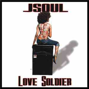 JSOUL - Love Soldier album