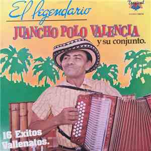 Juancho Polo Valencia - El Legendario album
