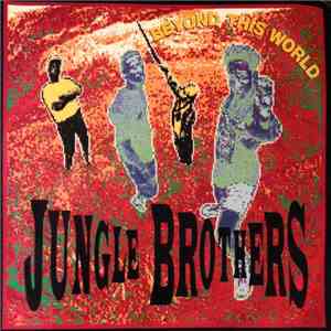 Jungle Brothers - Beyond This World album