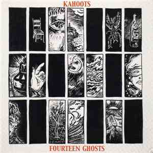 Kahoots - Fourteen Ghosts album