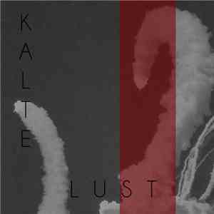 Kalte Lust - Pride Is Your Consolation Prize album
