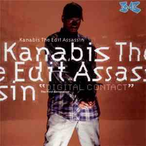 Kanabis The Edit Assassin - Digital Contact album