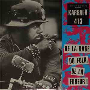 Karbalã 413 - De La Rage, Du Folk, De La Fureur ! album