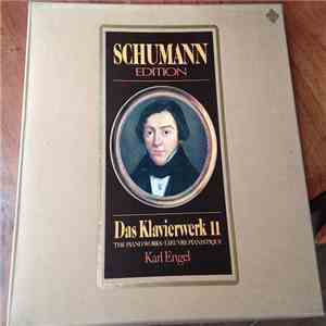 Karl Engel - Schumann Edition Das Klavierwerk II album