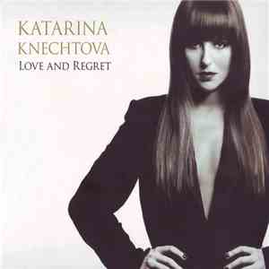 Katarina Knechtova - Love And Regret album
