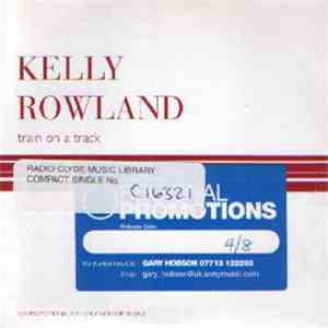 Kelly Rowland - Train On A Track album