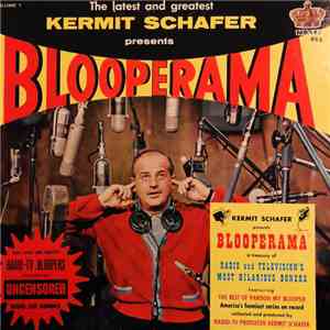 Kermit Schafer - Blooperama Vol. 1 album