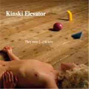 Kinski Elevator - They Were [...] In Love album