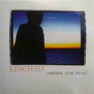 Kisschasy - Darkside / Stay Awake album