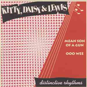 Kitty, Daisy & Lewis - Mean Son Of A Gun album
