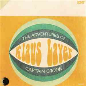 Klaus Layer - The Adventures Of Captain Crook album