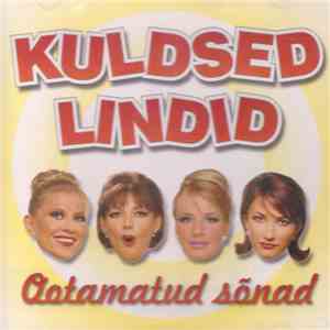 Kuldsed Lindid - Ootamatud Sõnad album