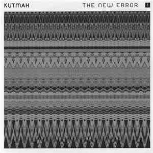 Kutmah - The New Error 1 album