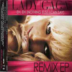 Lady Gaga - Eh, Eh (Nothing Else I Can Say) Remix EP album
