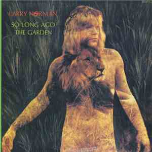 Larry Norman - So Long Ago The Garden album