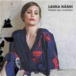 Laura Närhi - Tekisin Tän Uudelleen album