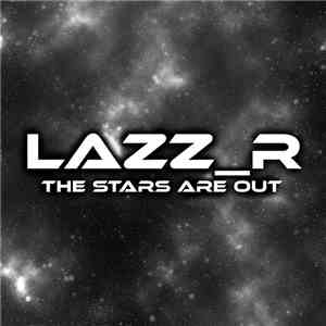 Lazz_R - The Stars Are Out  album