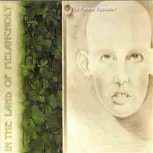 Le Plastique Mystification - In The Land Of Melancholy album