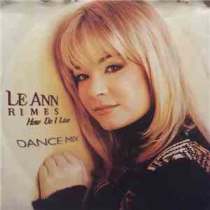 LeAnn Rimes - How Do I Live (Dance Mix) album