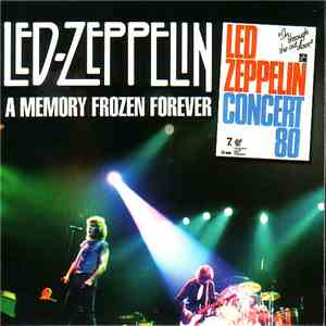 Led Zeppelin - A Memory Frozen Forever album