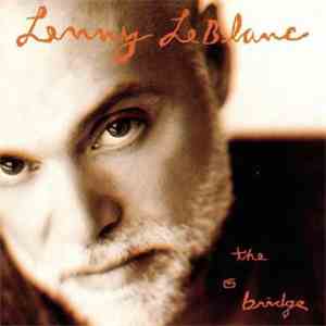 Lenny LeBlanc - The Bridge album