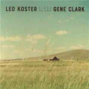 Leo Koster Band - Leo Koster Sings Gene Clark (Full Album) album