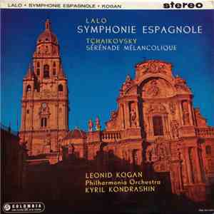 Leonid Kogan, Kyril Kondrashin, Lalo, Tchaikovsky - Lalo Symphonie Espagnole album