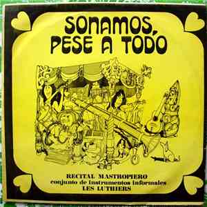 Les Luthiers - Sonamos, Pese A Todo (Recital Mastropiero) album