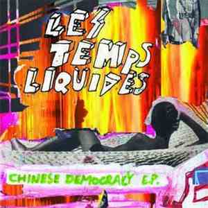 Les Temps Liquides - Chinese Democracy E.P. album