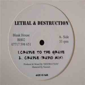 Lethal & Destruction - Cradle To The Grave album