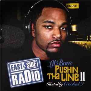 Lil Bam - East Side Radio - Pushin Tha Line II album