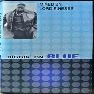 Lord Finesse - Diggin' On Blue album