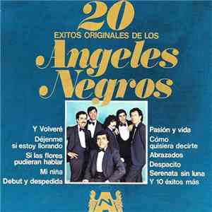 Los Angeles Negros - 20 Exitos Originales De Los Angeles Negros album