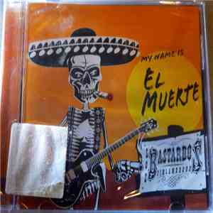 Los Bastardos Finlandeses - My Name Is El Muerte album