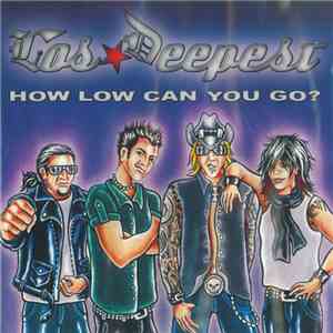Los Deepest - How Low Can You Go? album