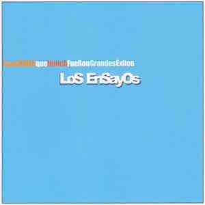 Los Ensayos - Canciones que nunca fueron grandes éxitos album