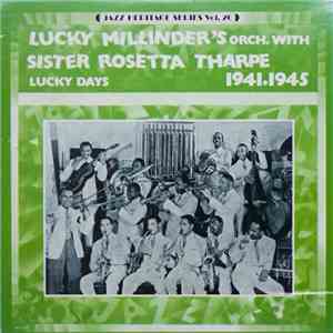 Lucky Millinder's Orch. With Sister Rosetta Tharpe - Lucky Days 1941-1945 album