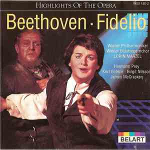 Ludwig van Beethoven / Wiener Philharmoniker, Wiener Staatsopernchor, Lorin Maazel - Fidelio (Highlights Of The Opera) album