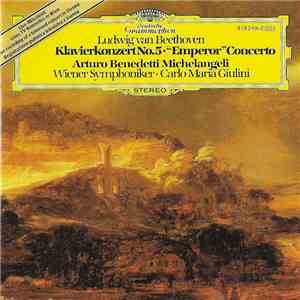 Ludwig Van Beethoven - Arturo Benedetti Michelangeli, Wiener Symphoniker, Carlo Maria Giulini - Klavierkonzert No. 5 "Emperor" Concerto album