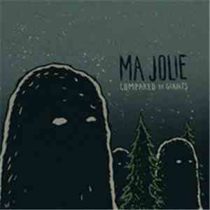 Ma Jolie - Compared To Giants album