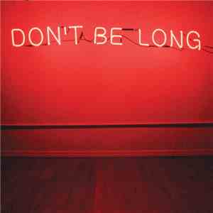 Make Do And Mend - Don't Be Long album