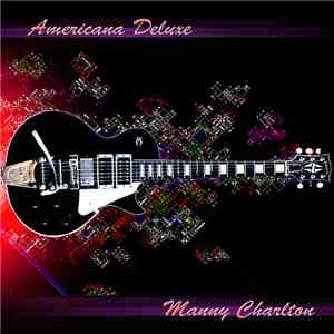 Manny Charlton - Americana Deluxe album