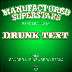 Manufactured Superstars feat. Lea Luna - Drunk Text album